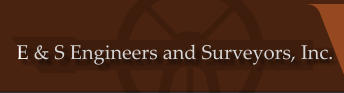 E & S Engineers and Surveyors, Inc.
